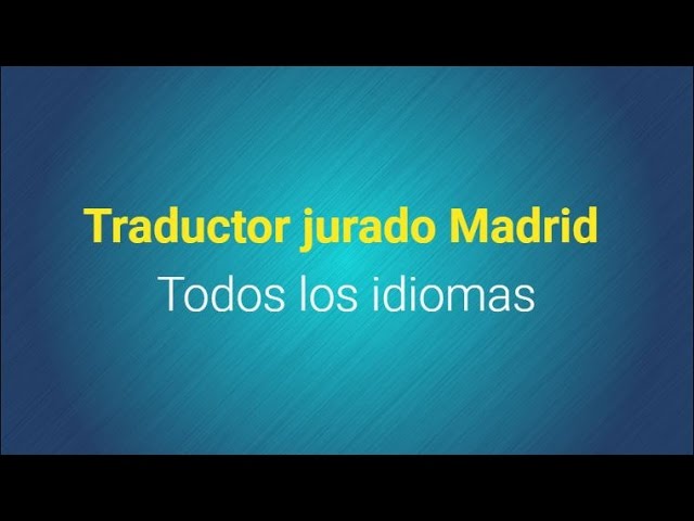 Traductores en Madrid