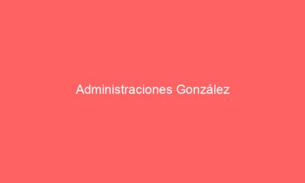 Administraciones González