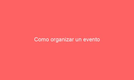 Como organizar un evento