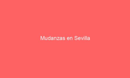Mudanzas en Sevilla