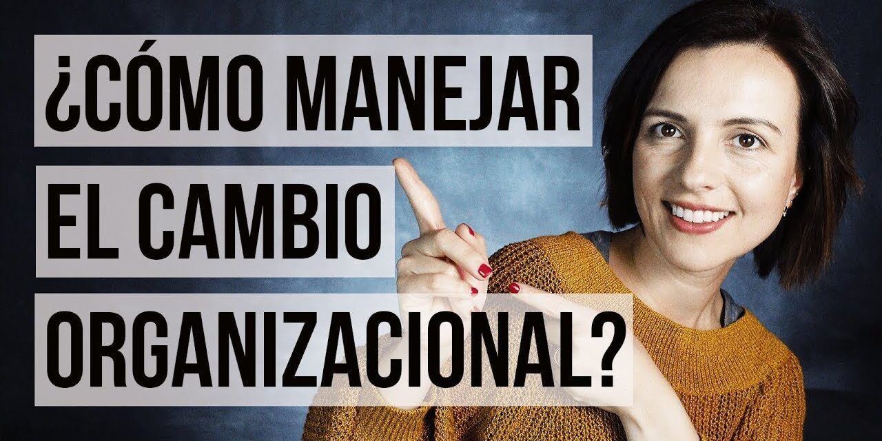 Guía Esencial para Dominar la Gestión del Cambio: Estrategias para Triunfar en la Transformación Organizacional