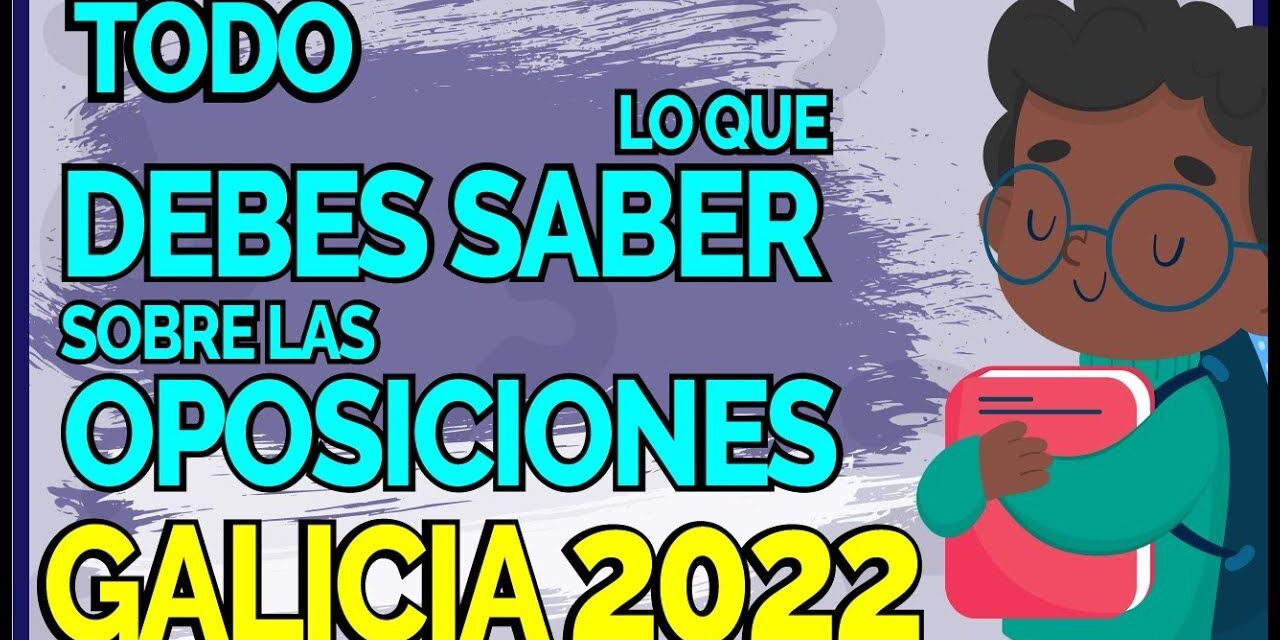 Guía Completa 2023: Las Mejores Oposiciones en Galicia para Triunfar