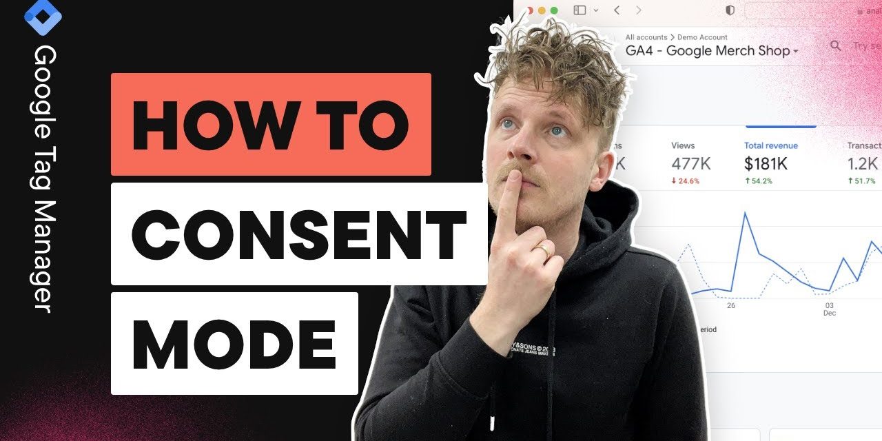 Google Consent Mode: Maximice la Conformidad y Datos con la Nueva Herramienta de Privacidad