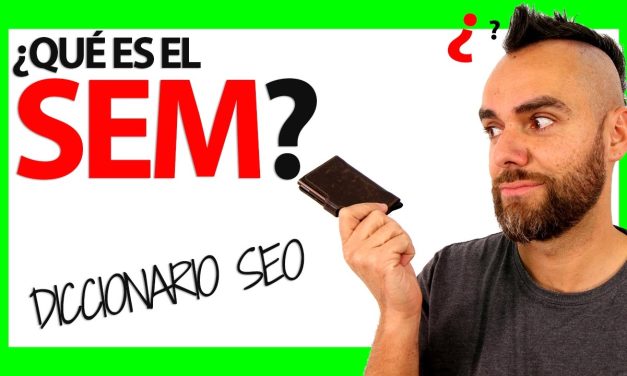 Qué es el SEM: Tu Guía Completa para el Marketing en Motores de Búsqueda