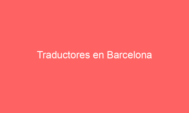 Traductores en Barcelona
